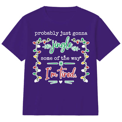 Funny Jingle Some Of The Way Slogan Christmas Kids T-Shirt