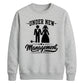 Funny Marriage Management Slogan Bride Groom Unisex Sweatshirt