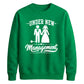 Funny Marriage Management Slogan Bride Groom Unisex Sweatshirt