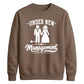 Funny Marriage Management Slogan Bride Groom Unisex Sweatshirt