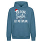 Funny Santa Quote Let Me Explain Christmas Oversized Hoodie