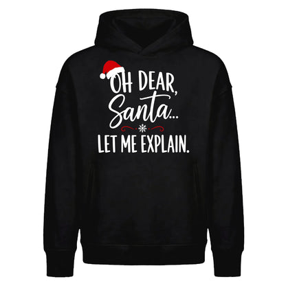 Funny Santa Quote Let Me Explain Christmas Oversized Hoodie
