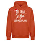 Funny Santa Quote Let Me Explain Christmas Oversized Hoodie