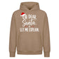 Funny Santa Quote Let Me Explain Christmas Oversized Hoodie