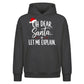 Funny Santa Quote Let Me Explain Christmas Oversized Hoodie