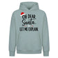Funny Santa Quote Let Me Explain Christmas Oversized Hoodie