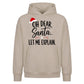 Funny Santa Quote Let Me Explain Christmas Oversized Hoodie