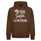 Funny Santa Quote Let Me Explain Christmas Oversized Hoodie
