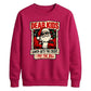 Funny parent santa bill quote Christmas Unisex Sweatshirt