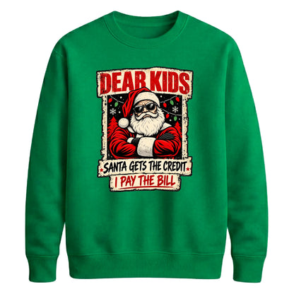 Funny parent santa bill quote Christmas Unisex Sweatshirt