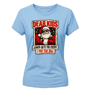 Funny parental humour santa quote Christmas Ladies T-Shirt