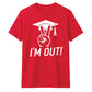 2026 Graduate Unisex T-Shirt I'm Out Graduation Gift for Him
