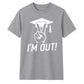 2026 Graduate Unisex T-Shirt I'm Out Graduation Gift for Him