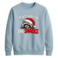 Funny raccoon snacks quote Christmas Unisex Sweatshirt