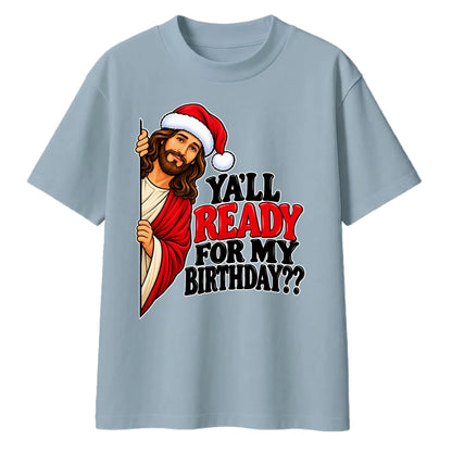 Funny religious birthday quote Christmas Oversized T-Shirt