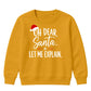 Funny Santa Let Me Explain Quote Christmas Kids Sweatshirt