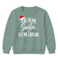 Funny Santa Let Me Explain Quote Christmas Kids Sweatshirt