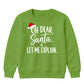 Funny Santa Let Me Explain Quote Christmas Kids Sweatshirt