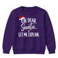 Funny Santa Let Me Explain Quote Christmas Kids Sweatshirt