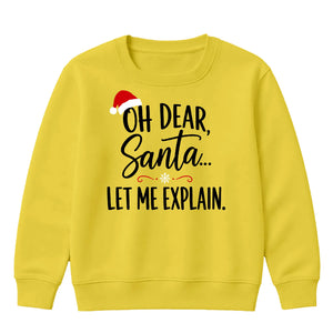 Funny Santa Let Me Explain Quote Christmas Kids Sweatshirt