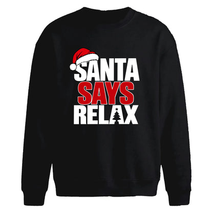 Funny santa says relax slogan Christmas Oversized Sweatshirt