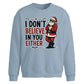 Funny Sarcastic Santa Meme Christmas Oversized Sweatshirt