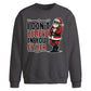 Funny Sarcastic Santa Meme Christmas Oversized Sweatshirt