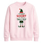 Funny Tall Elf Costume Graphic Christmas Unisex Sweatshirt