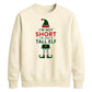 Funny Tall Elf Costume Graphic Christmas Unisex Sweatshirt