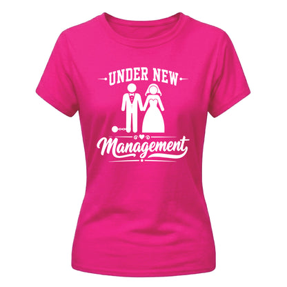 Funny Under New Management Marriage Bride Ladies T-Shirt