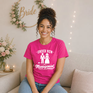 Funny Under New Management Marriage Bride Ladies T-Shirt