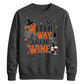 Funny wine witch print graphic Halloween Unisex Sweatshirt
