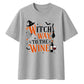 Funny wine witch quote graphic Halloween Oversized t-shirt