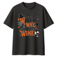 Funny wine witch quote graphic Halloween Oversized t-shirt