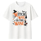 Funny wine witch quote graphic Halloween Oversized t-shirt