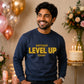 Gamer Level Up Today Happy Birthday Sweatshirt