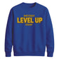 Gamer Level Up Today Happy Birthday Sweatshirt