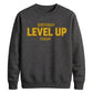 Gamer Level Up Today Happy Birthday Sweatshirt