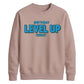 Gamer Level Up Today Happy Birthday Sweatshirt
