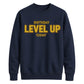 Gamer Level Up Today Happy Birthday Sweatshirt