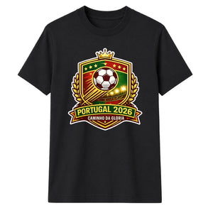 Glory Portugal football tournament unisex t-shirt