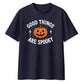 Good things are spooky pumpkin Halloween Oversized T-Shirt