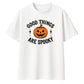 Good things are spooky pumpkin Halloween Oversized T-Shirt