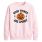 Good things are spooky quote Halloween Unisex Sweatshirt