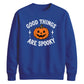 Good things are spooky quote Halloween Unisex Sweatshirt