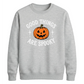 Good things are spooky quote Halloween Unisex Sweatshirt