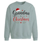 Grandma Is Christmas Quote Christmas Oversized Sweatshirt