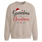 Grandma Is Christmas Quote Christmas Oversized Sweatshirt