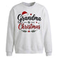 Grandma Is Christmas Quote Christmas Oversized Sweatshirt