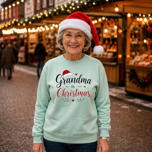 Grandma Is Christmas Quote Christmas Oversized Sweatshirt